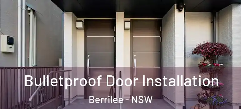 Bulletproof Door Installation Berrilee - NSW