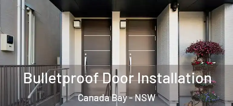 Bulletproof Door Installation Canada Bay - NSW