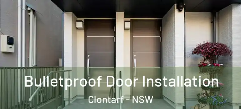 Bulletproof Door Installation Clontarf - NSW