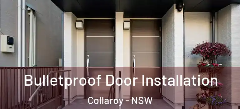 Bulletproof Door Installation Collaroy - NSW