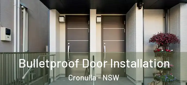 Bulletproof Door Installation Cronulla - NSW