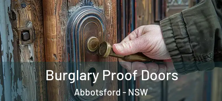  Burglary Proof Doors Abbotsford - NSW