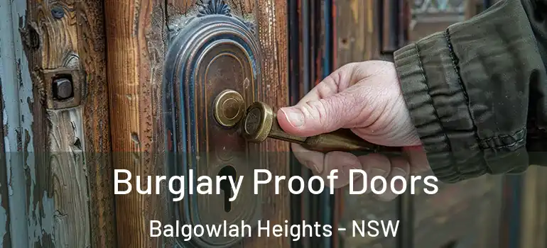 Burglary Proof Doors Balgowlah Heights - NSW