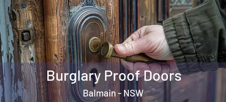  Burglary Proof Doors Balmain - NSW