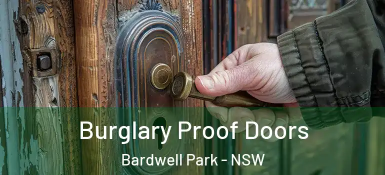  Burglary Proof Doors Bardwell Park - NSW