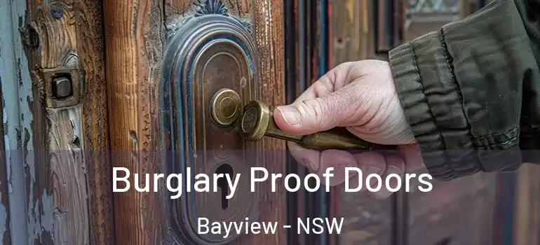  Burglary Proof Doors Bayview - NSW
