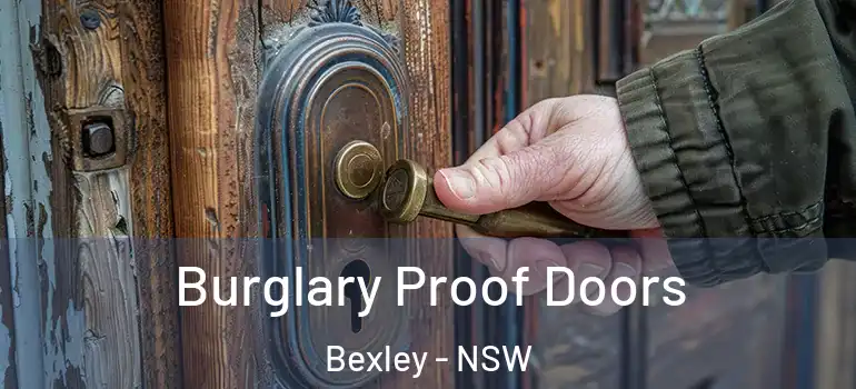  Burglary Proof Doors Bexley - NSW