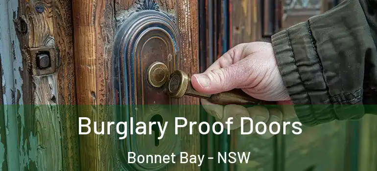 Burglary Proof Doors Bonnet Bay - NSW