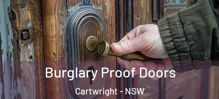 Burglary Proof Doors Cartwright - NSW