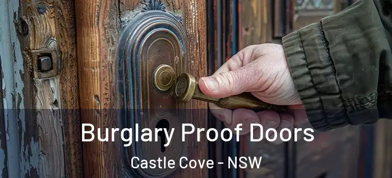 Burglary Proof Doors Castle Cove - NSW