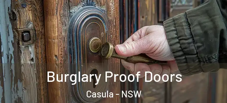  Burglary Proof Doors Casula - NSW