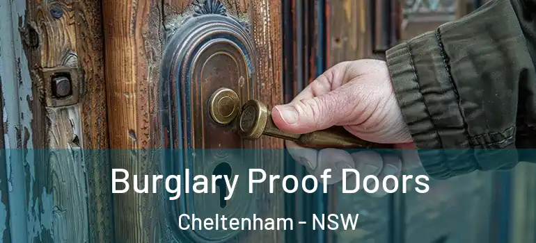Burglary Proof Doors Cheltenham - NSW