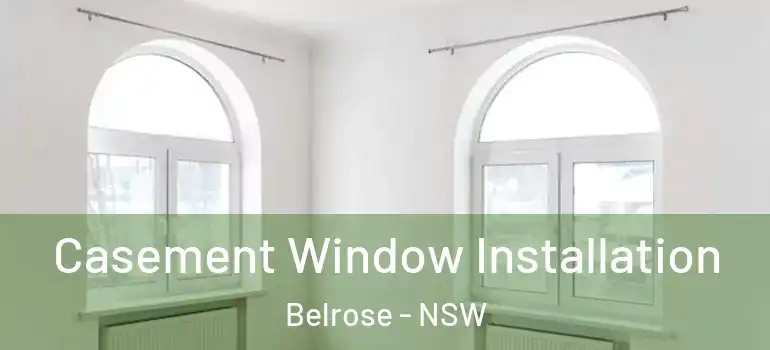 Casement Window Installation Belrose - NSW