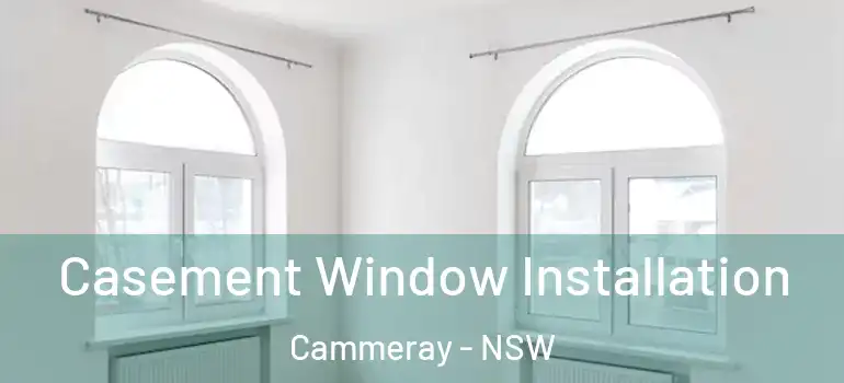  Casement Window Installation Cammeray - NSW