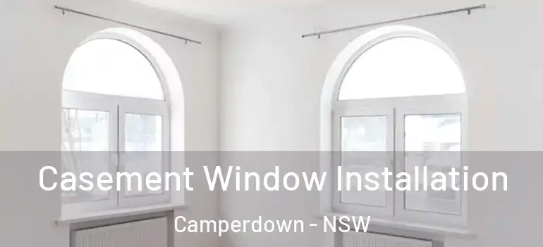 Casement Window Installation Camperdown - NSW