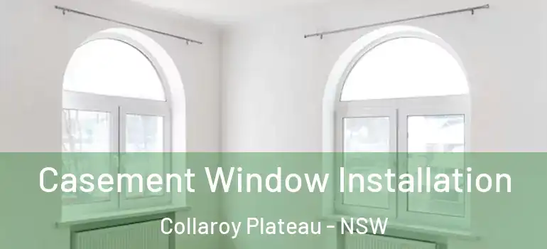 Casement Window Installation Collaroy Plateau - NSW