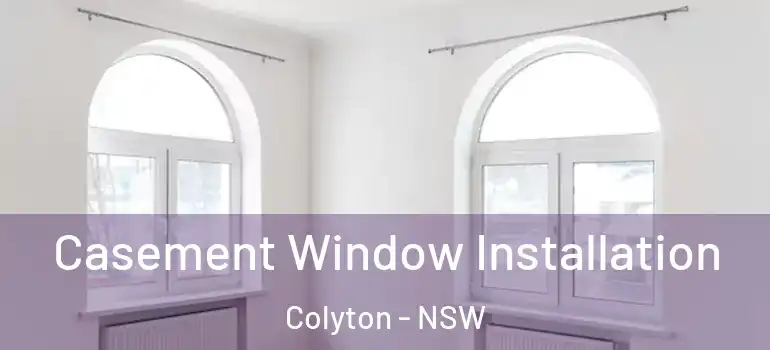Casement Window Installation Colyton - NSW