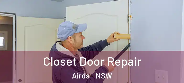 Closet Door Repair Airds - NSW
