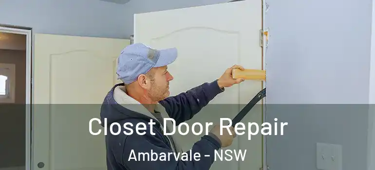 Closet Door Repair Ambarvale - NSW