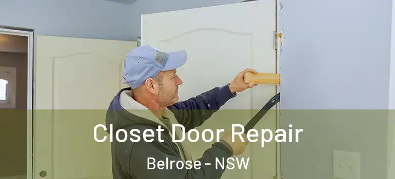 Closet Door Repair Belrose - NSW
