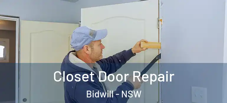  Closet Door Repair Bidwill - NSW