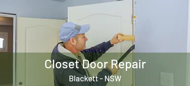 Closet Door Repair Blackett - NSW