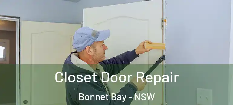 Closet Door Repair Bonnet Bay - NSW