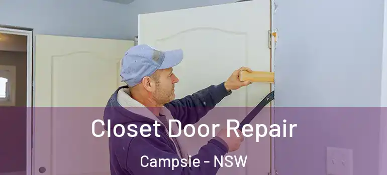 Closet Door Repair Campsie - NSW
