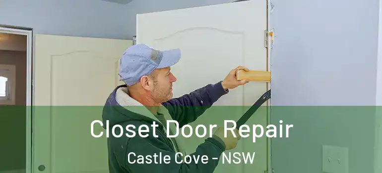 Closet Door Repair Castle Cove - NSW