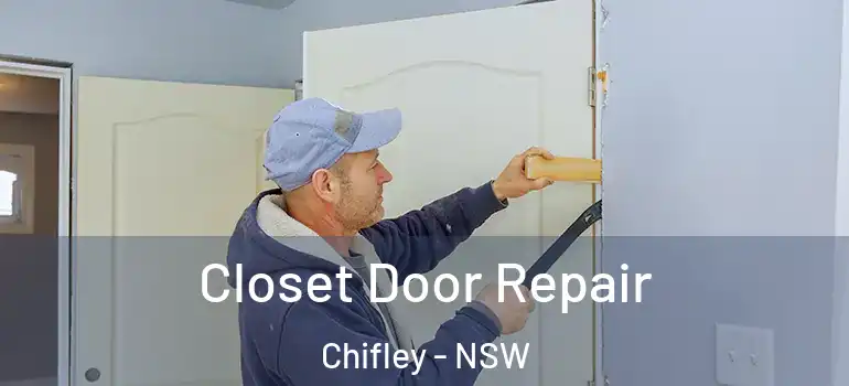 Closet Door Repair Chifley - NSW