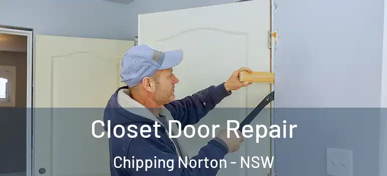  Closet Door Repair Chipping Norton - NSW