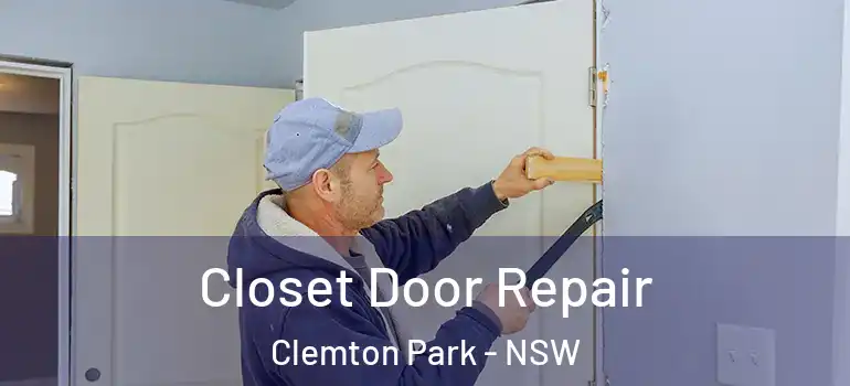 Closet Door Repair Clemton Park - NSW