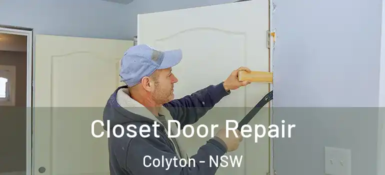 Closet Door Repair Colyton - NSW