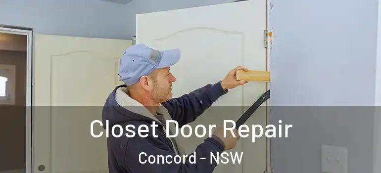  Closet Door Repair Concord - NSW