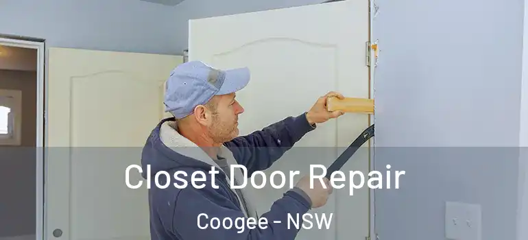 Closet Door Repair Coogee - NSW