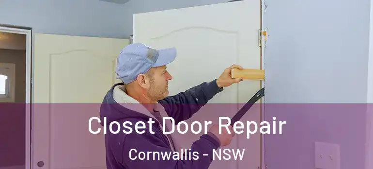  Closet Door Repair Cornwallis - NSW