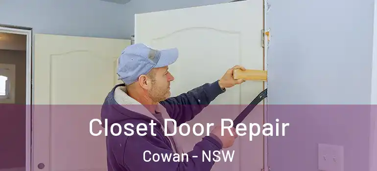Closet Door Repair Cowan - NSW