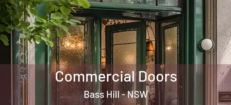 Commercial Doors Bass Hill - NSW