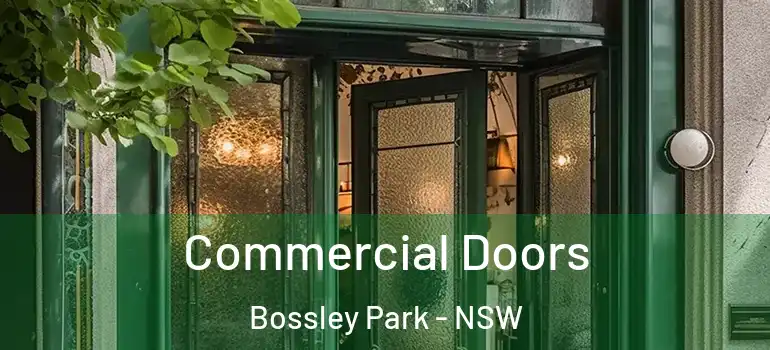 Commercial Doors Bossley Park - NSW