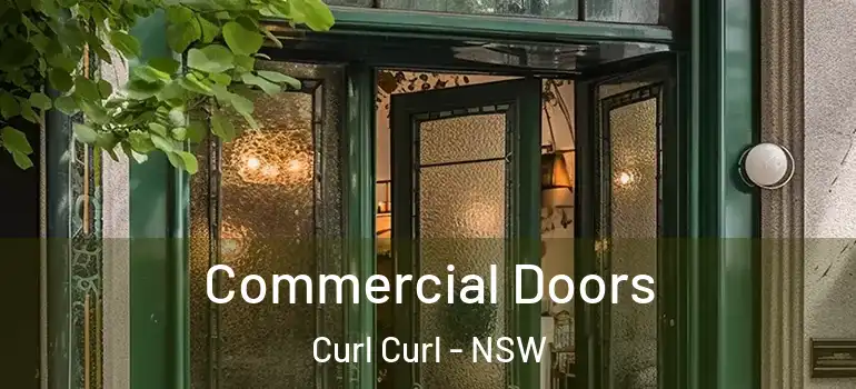 Commercial Doors Curl Curl - NSW