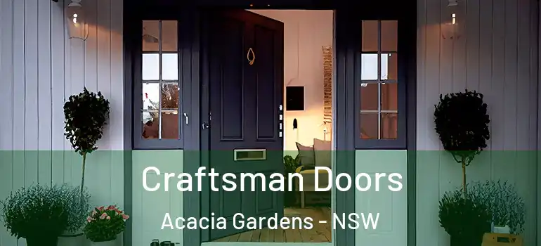 Craftsman Doors Acacia Gardens - NSW