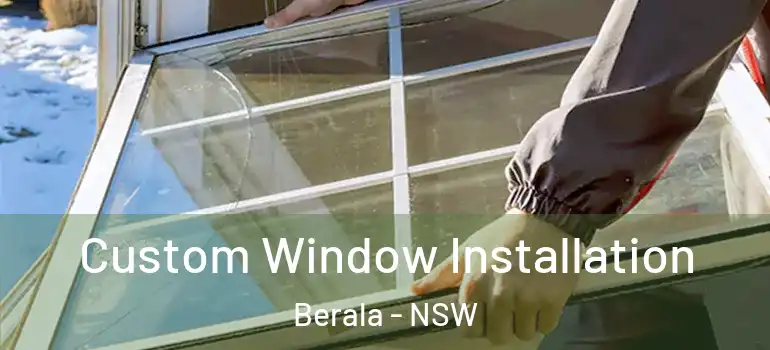 Custom Window Installation Berala - NSW