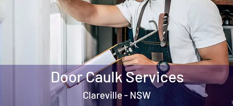 Door Caulk Services Clareville - NSW