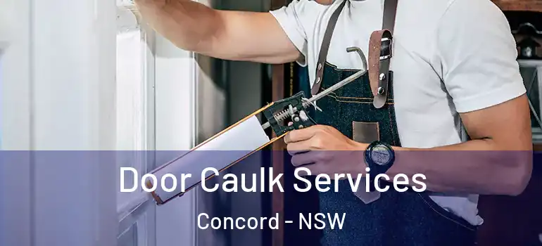 Door Caulk Services Concord - NSW