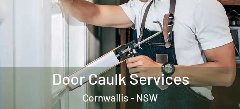  Door Caulk Services Cornwallis - NSW