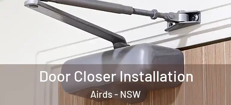 Door Closer Installation Airds - NSW