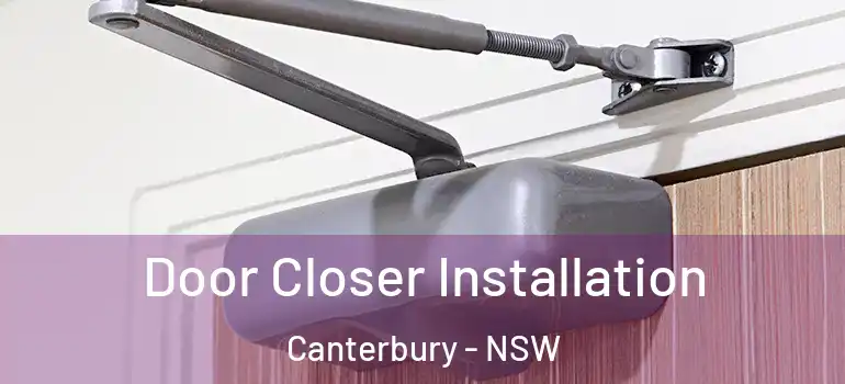 Door Closer Installation Canterbury - NSW