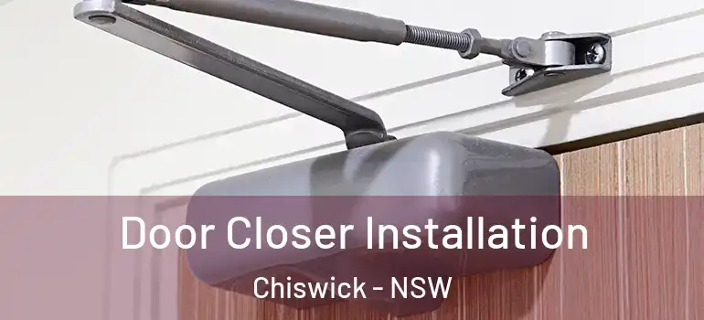 Door Closer Installation Chiswick - NSW
