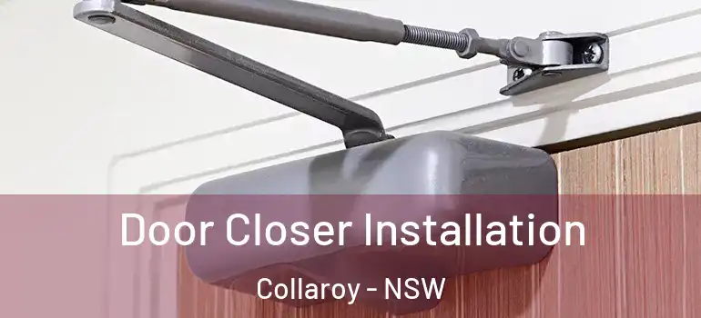 Door Closer Installation Collaroy - NSW