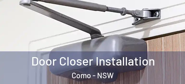 Door Closer Installation Como - NSW
